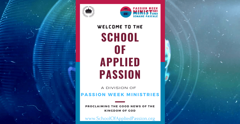 The School Of Applied Passion: about the kingdom of God.